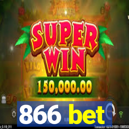 866 bet